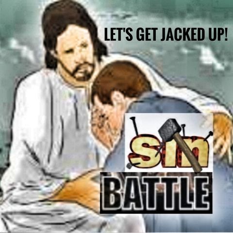 LET'S GET JACKED UP-Sin Battle