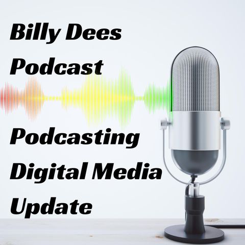 Podcasting Digital Media Update