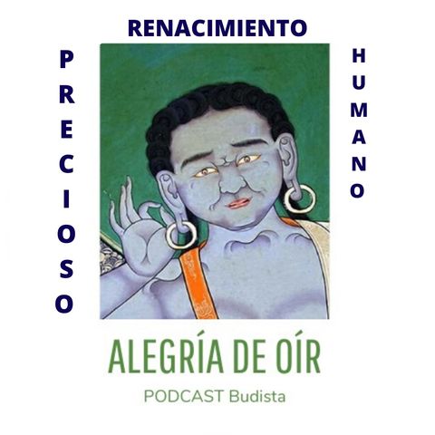 Podcast N°6: "Precioso Renacimiento Humano"
