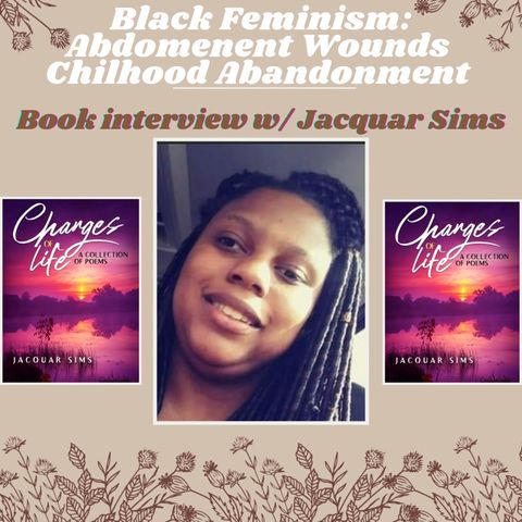 Black Feminism: Abdomenent Wounds  Chilhood Abandonment