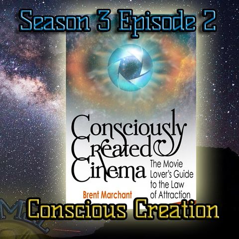 Ep. 70 Conscious Creation & Law of Attraction