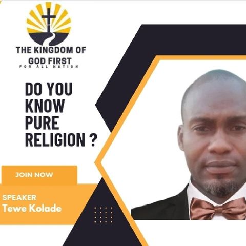 DO YOU KNOW PURE RELIGION?