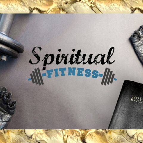 SPIRITUAL FITNESS!EP.2-YOU MUST LEARN TO LITERALLY REBUKE YOUR OWN FLESH DAILY!