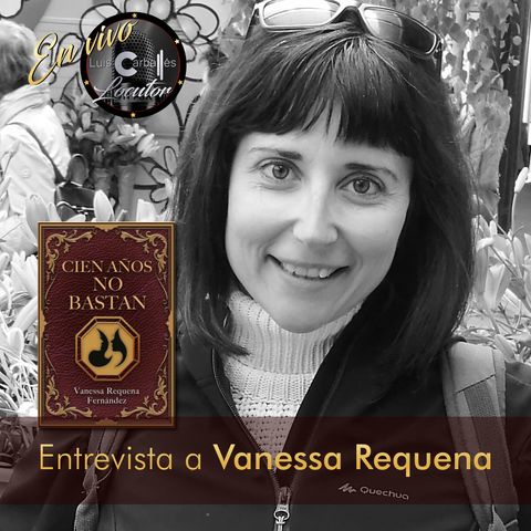 Luis Carballés en vivo 1X18 Entrevista a la escritora Vanessa Requena