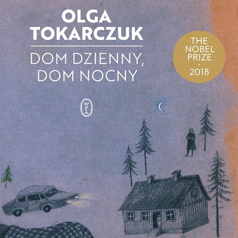 26. "Dom dzienny, dom nocny" Olga Tokarczuk