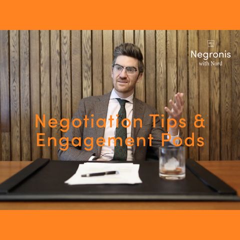 Negotiation Tips & Addressing Engagement Pods – Episode 12