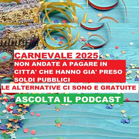 Carnevale ...Non andate a pagare in luoghi dove hanno già preso soldi pubblici