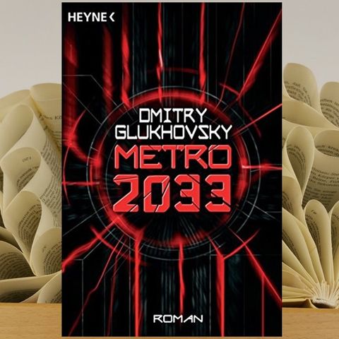 20.06. Dmitry Glukhovsky - Metro 2033 (Isabelle Sahner)