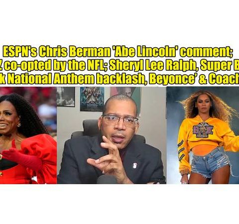 Sheryl Lee Ralph Black National Anthem backlash; ESPN's Chris Berman; Beyonce