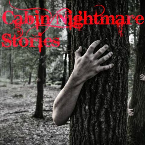 Cabin Nightmare Stories (Night Hiking)