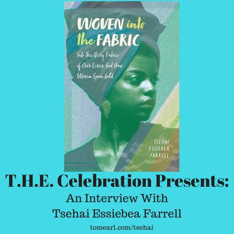 Woven Into the Fabric - An interview with Tsehai Essiebea Farrell
