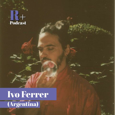 Entrevista Ivo Ferrer (Buenos Aires, Argentina)