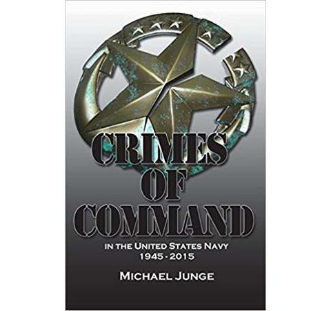 Episode 459: Crimes of Command with Michael Junge