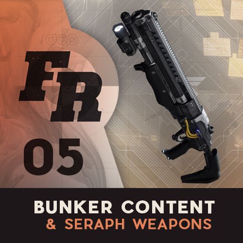 Firing Range: #5 - Bunker Content & Seraph Weapons