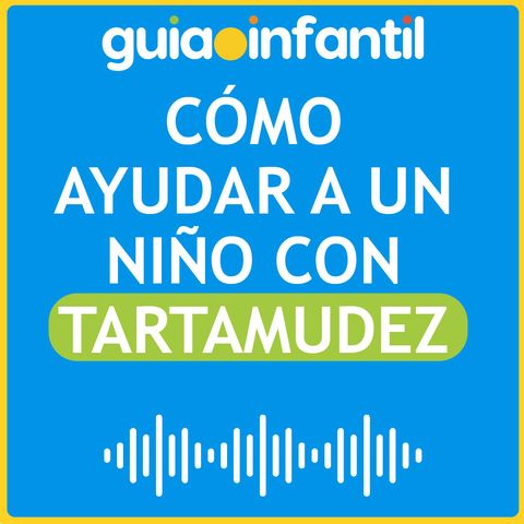 Cómo ayudar a un niño con tartamudez y lo que deben evitar hacer lo padres