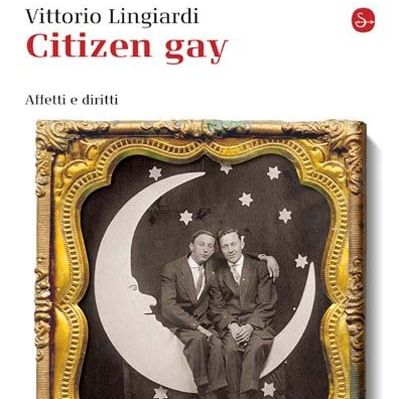 Agenda Letteraria - Presentazione del saggio "Citizen Gay" di Vittorio Lingiardi a Roma