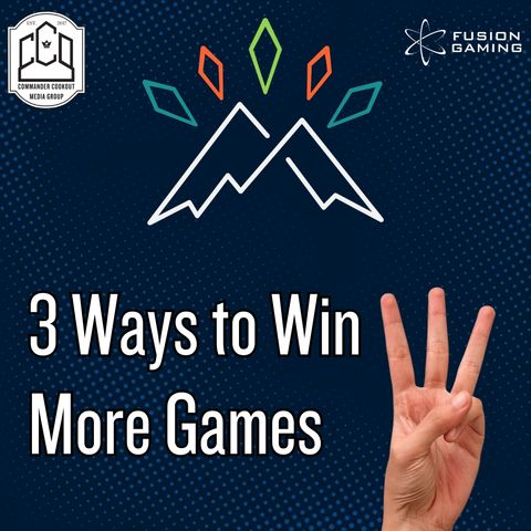3 Steps to WIN More Games of Commander! - Lessons from cEDH