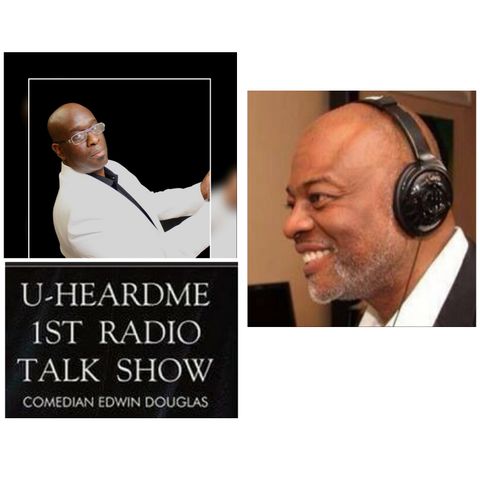 Uheardme 1ST RADIO TALK SHOW - Ed Gray - Radio and Television Personality