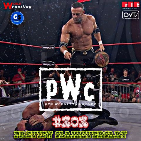 Pro Wrestling Culture #303 - Una sfida per Paolo