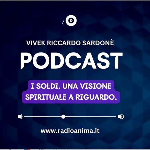 Ep264 I soldi. Una visione spirituale a riguardo.