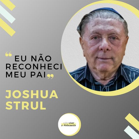 Quando meu pai foi enviado para trabalhar para os nazistas no Holocausto | Joshua Strul, sobrevivente do Holocausto