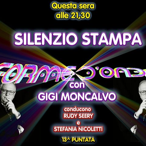 Forme d'Onda - "Silenzio stampa" di Gigi Moncalvo - 04/02/2021