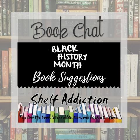 Ep 172: Black History Month Book Suggestions | Book Chat
