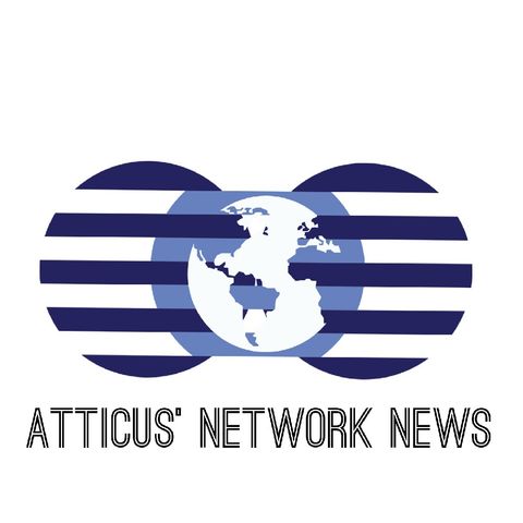 Atticus Network News Episode 1