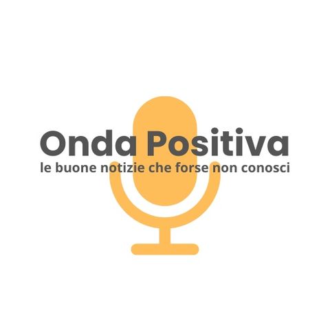 Onda Positiva - ventesima puntata del 16 giugno 2025