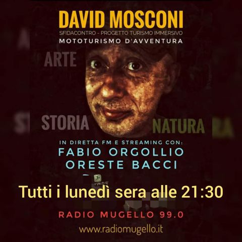 26.10.2020 Recording Rubrica di David Mosconi "Turismo Immersivo" su Radio Mugello 99.0