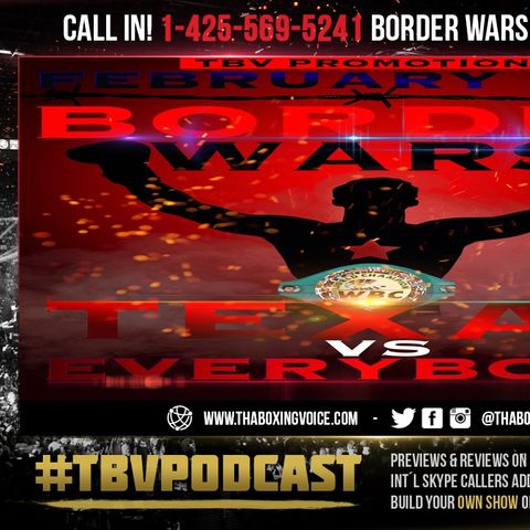 ☎️Border Wars 7 Texas 🌵Collin Ducking🦆Jordan Pulls Out😱Jose “El Loco” vs Anthony Edwards 💣Off
