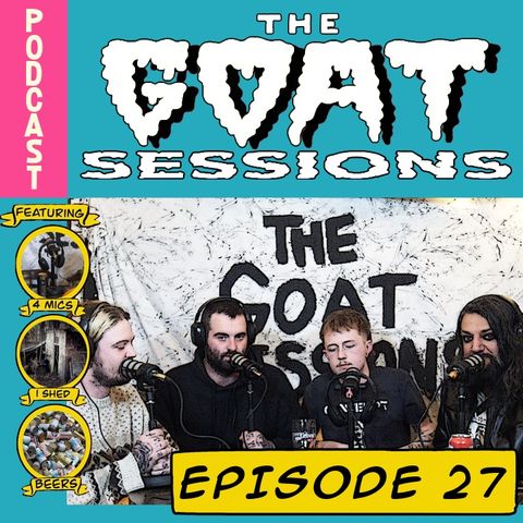 The Goat Sessions - Episode 27
