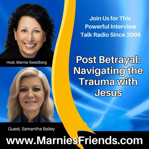 Post Betrayal: Navigating the Trauma with Jesus with Samantha Bailey