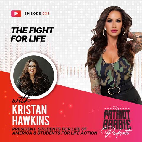 The Fight for Life with Kristan Hawkins