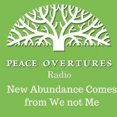 EP 5 New Abundance Comes From We not Me