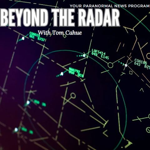 Beyond the Radar- Paranormal State of the Union