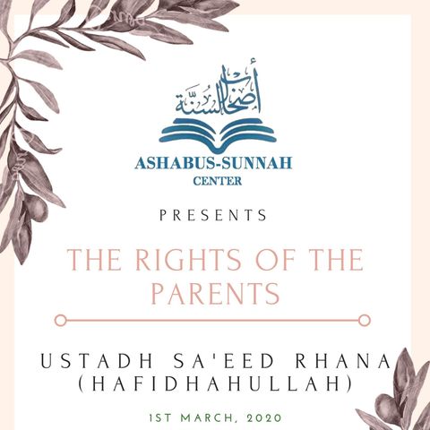 Episode 3 - The Rights of the Parents by Sa'eed Rhana