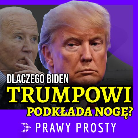 Biden podkłada nogę Trumpowi