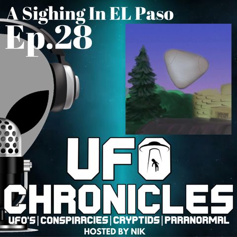 Ep.28 A Sighting In EL Paso