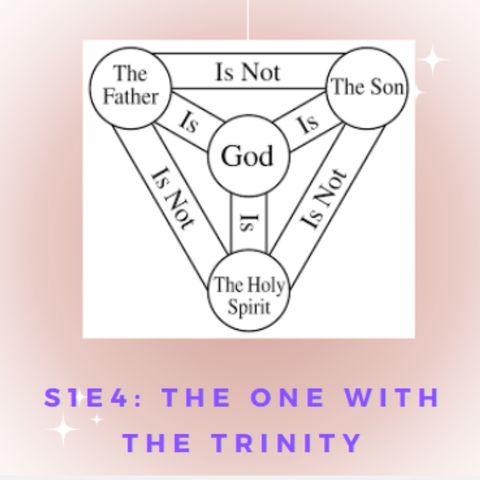 S1E4: The One with the Trinity