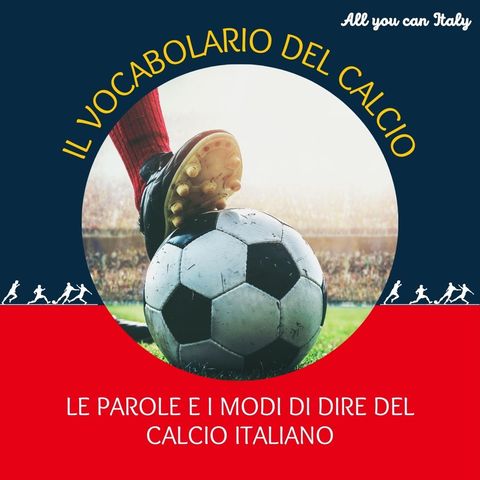 Il vocabolario del calcio italiano