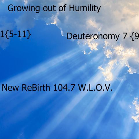 New ReBirth : Growing out of Humility