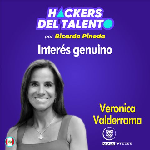 279. Interés genuino - Verónica Valderrama (Gold Fields)