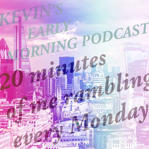Early Morning Podcast Week 4