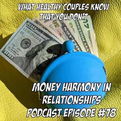 Money Harmony In Relationships