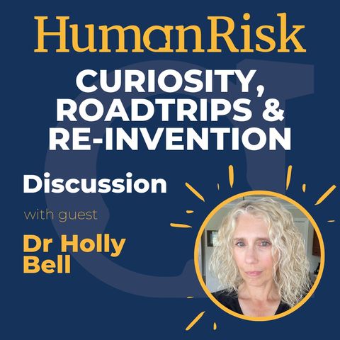 Dr. Holly Bell on Curiosity, Road Trips, and Reinvention