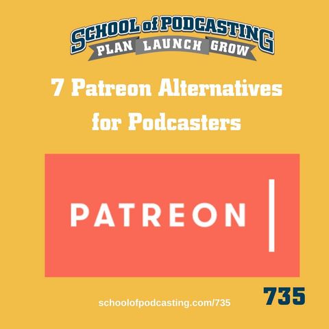 7 Patreon Alternatives For Podcasters