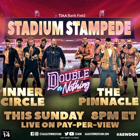 AEW Double Or Nothing Stadium Stampede - The Pinnacle vs The Inner Circle Alternative Commentary