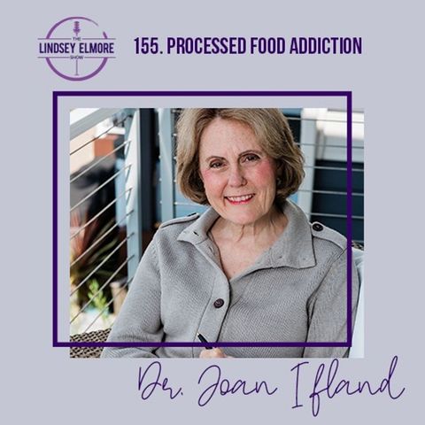 Processed Food Addiction | Dr. Joan Ifland