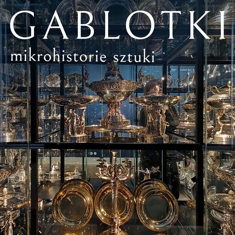 0. Gablotki - zwiastun podcastu